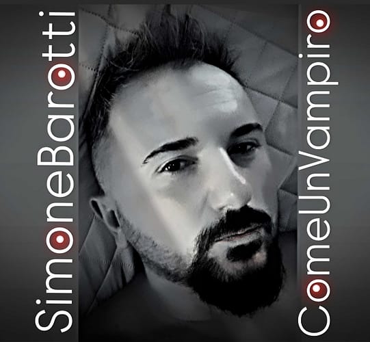 Simone Barotti torna con il singolo "Come un vampiro" 2 cover 4